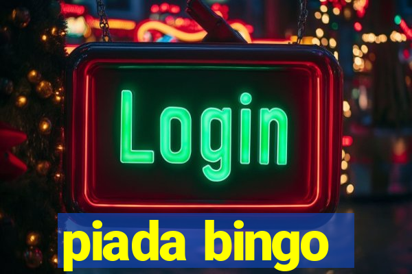 piada bingo